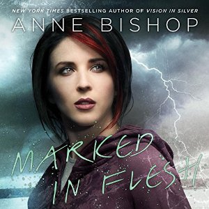 Marked in Flesh Audidobook by Anne Bishop