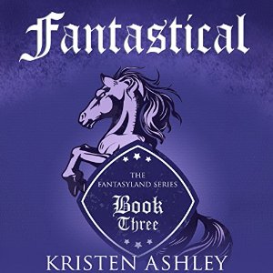 Fantastical Audiobook by Kristen Ashley