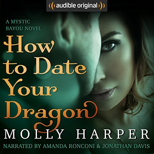 How to Date Your Dragon Audiobook by Molly Harper read by Amanda Ronconi and Jonathan Davis