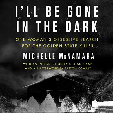 I'll be Gone in the Dark Audiobook 