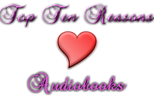 Top Ten reasons I love audiobooks logo