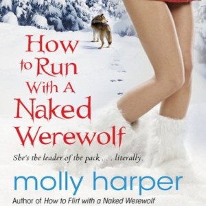 how to run with a naked werewolf audiobook cover- Hot Listens
