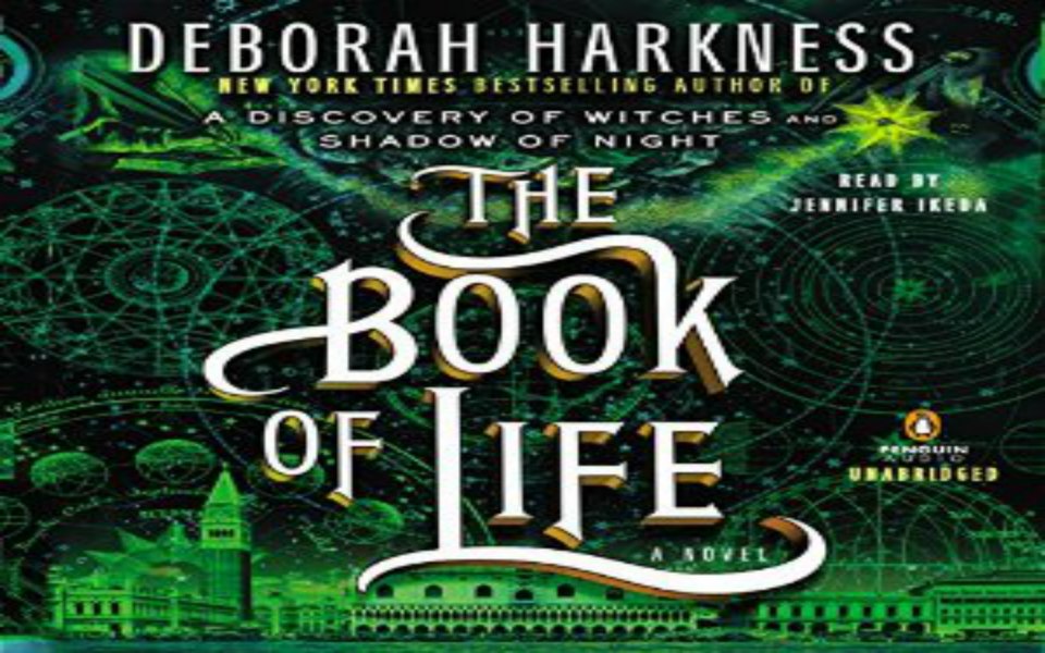 The Book Of Life Deborah Harkness Audiobook Free The Book of Life Audiobook by Deborah Harkness (Review) | Hot Listens
