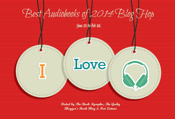 Best Audiobooks of 2014 Blog Hop 600x407
