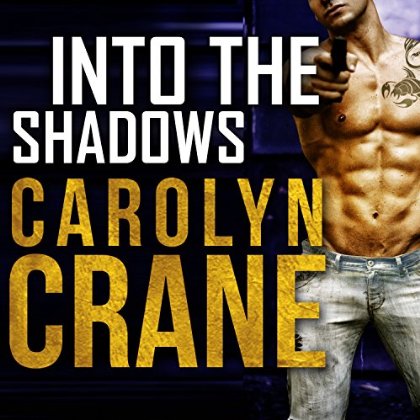 into the Shadows Audiobook by Carolyn Crane