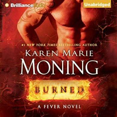 Burned Audiobook By Karen Marie Moning