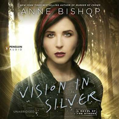 Vision in Silver Audiobook by Anne Bishop