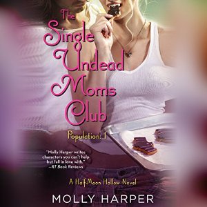 The Single Undead Moms Club Audiobook by Molly Harper