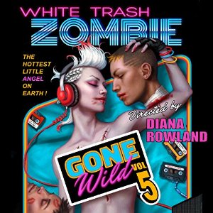 White Trash Zombie Gone Wild Audiobook