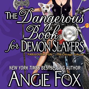 The Dangerous Book for Demon Slayers Audiobook by Angie Fox