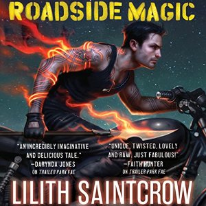 Roadside Magic Audiobook by Lilith Saintcrow