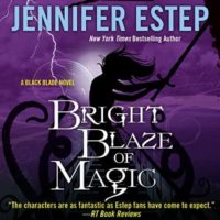 Bright Blaze of Magic by Jennifer Estep
