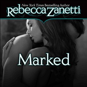Marked Audiobook by Rebecca Zanetti