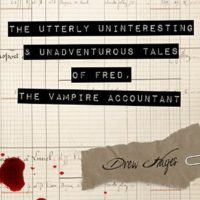 The Utterly Uninteresting and Unadventurous Tales of Fred, the Vampire Accountant Audiobook by Drew Hayes