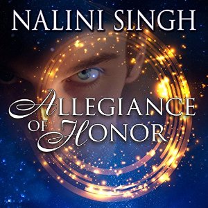 Allegiance of Honor Audiobook by Nalini Singh