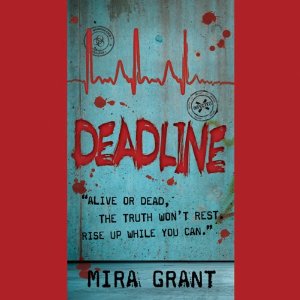 Deadline Audiobook by Mira Grant