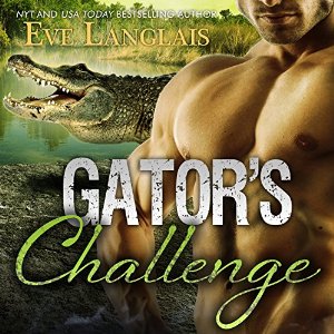 Gator's Challenge Audiobook by Eve Langlais