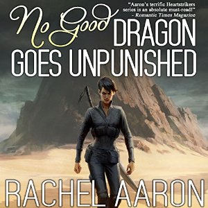 No Good Dragon Goes Unpunished Audiobook by Rachel Aaron