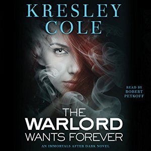 The Warlord Wants Forever Audiobook by Kresley Cole