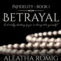 Betrayal by Aleatha Roming