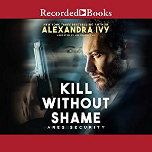 Kill Without Shame Audiobook by Alexandra Ivy