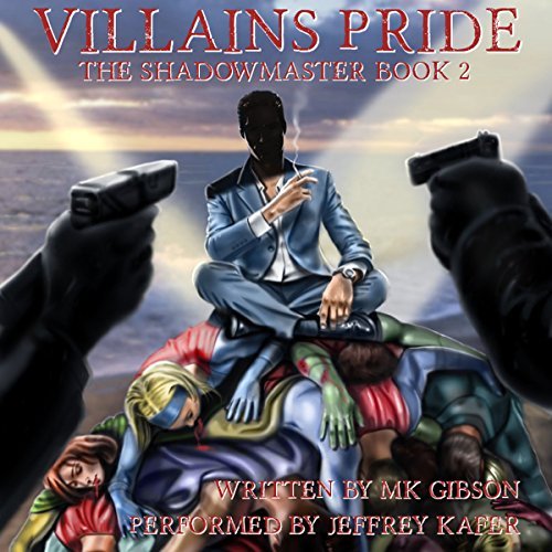 Villains Pride Audiobook by M.K. Gibson read by Jeffrey Kafer