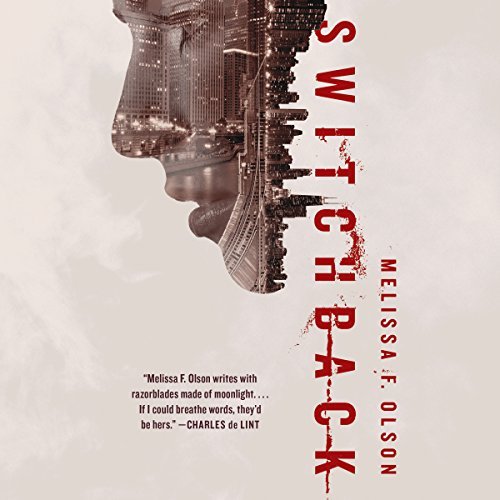 Switchback Audiobook by Melissa F Olson read by Luke Daniels
