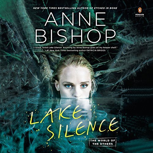 Lake Silence Audiobook by Anne Bishop read by Alexandra Harris