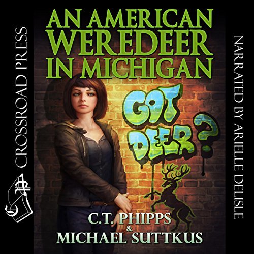 An American Weredeer in Michigan (The Bright Falls Mysteries #2) by C. T. Phipps, Michael Suttkus read by Arielle DeLisle