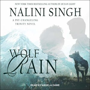 Wolf Rain (Psy-Changeling Trinity #3) by Nalini Singh read by Angela Dawe
