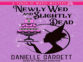 Newly Wed and Slightly Dead (Touch of Magic Mysteries #1) by Danielle Garrett read by Amanda Ronconi