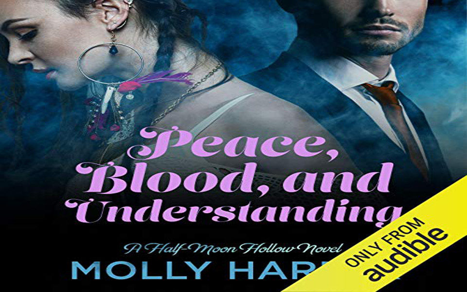 Peace, Blood, and Understanding Audiobook by Molly Harper (REVIEW)