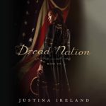 Audiobook Cover: Dread Nation (Dread Nation #1) by Justina Ireland read by Bahni Turpin