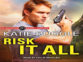 Risk It All (Rocky Mountain Bounty Hunters #2) by Katie Ruggle read by Callie Beaulieu